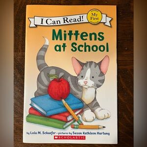 I Can Read! Mittens at School by Lola M. Schafer